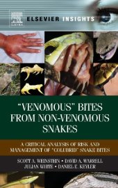 book "Venomous” Bites from Non-Venomous Snakes: A Critical Analysis of Risk and Management of "Colubrid” Snake Bites