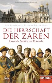 book Die Herrschaft der Zaren: Russlands Aufstieg zur Weltmacht