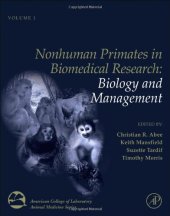 book Nonhuman Primates in Biomedical Research, Volume 1, Second Edition: Biology and Management