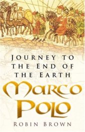 book Marco Polo: Journey to the End of the Earth