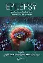 book Epilepsy: Mechanisms, Models, and Translational Perspectives