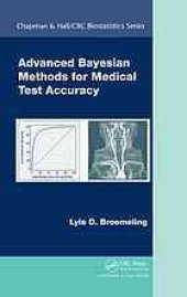 book Advanced Bayesian methods for medical test accuracy
