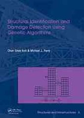 book Structural identification and damage detection using genetic algorithms