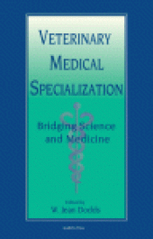 book Veterinary Medical Specialization: Bridging Science and Medicine