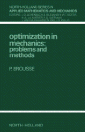 book Optimization in Mechanics: Problems and Methods