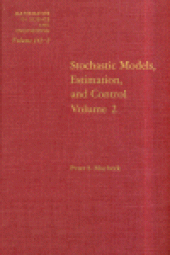 book Stochastic Models, Estimation, and Control: Volume 2