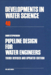 book Pipeline Design for Water Engineers: Third Revised and Updated Edition