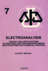 book Electroanalysis Theory and Applications in Aqueous and Non-Aqueous Media and in Automated Chemical Control