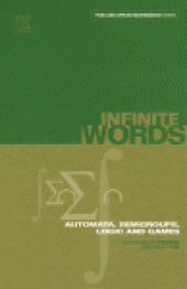 book Infinite Words: Automata, Semigroups, Logic and Games