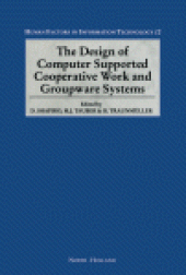 book The Design of Computer Supported Cooperative Work and Groupware Systems