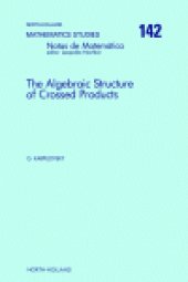 book The Algebraic Structure of Crossed Products