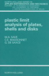 book Plastic Limit Analysis of Plates, Shells and Disks