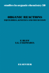 book Organic Reactions: Equilibria, Kinetics and Mechanism