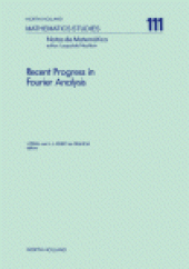 book Recent Progress in Fourier Analysis, Proceedings of the Seminar on Fourier Analysis held in El Escorial