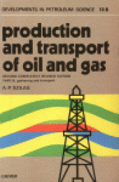 book Production and Transport of Oil and Gas: Second completely revised edition: Gathering and Transportation