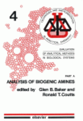 book Evaluation of Analytical Methods in Biological Systems: Analysis of Biogenic Amines