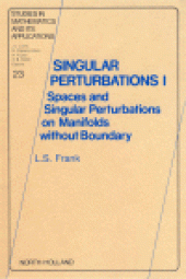 book Singular Perturbations ISpaces and Singular Perturbations on Manifolds without Boundary