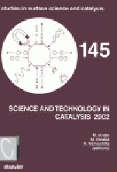 book Science and Technology in Catalysis 2002, Proceedings of the Fourth Tokyo conference on Advance Catalytic Science and Technology