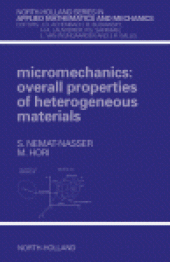 book Micromechanics: Overall Properties of Heterogeneous Materials