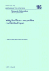 book Weighted Norm Inequalities and Related Topics