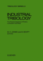 book Industrial Tribology: The Practical Aspects of Friction, Lubrication and Wear