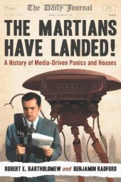 book The Martians Have Landed!: A History of Media-Driven Panics and Hoaxes