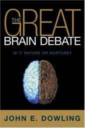 book The Great Brain Debate: Nature or Nurture?