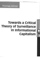 book Towards a Critical Theory of Surveillance in Informational Capitalism