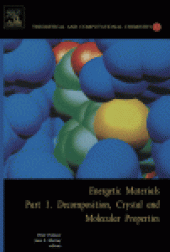 book Energetic Materials: Part 1. Decomposition, Crystal and Molecular Properties