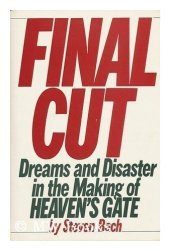 book Final Cut: Dreams and Disaster in the Making of Heaven's Gate