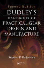 book Dudley's Handbook of Practical Gear Design and Manufacture, Second Edition