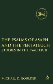 book The Psalms of Asaph and the Pentateuch: Studies in the Psalter, III