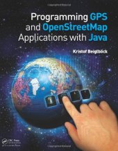 book Programming GPS and OpenStreetMap Applications with Java: The RealObject Application Framework