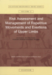 book Risk Assessment and Management of Repetitive Movements and Exertions of Upper Limbs: Job Analysis, Ocra Risk Indices, Prevention Strategies and Design Principles