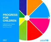 book Progress for Children: A World Fit for Children Statistical Review