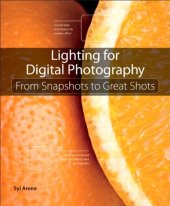 book Lighting for Digital Photography: From Snapshots to Great Shots