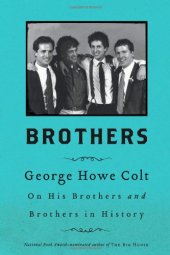 book Brothers: On His Brothers and Brothers in History