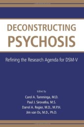 book Deconstructing Psychosis: Refining the Research Agenda for Dsm-v