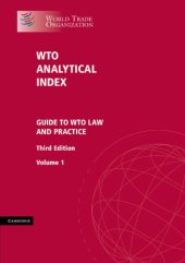 book WTO Analytical Index 2 Volume Set: Guide to WTO Law and Practice