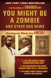 book You Might Be a Zombie and Other Bad News: Shocking but Utterly True Facts