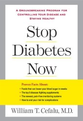 book Stop Diabetes Now: A Groundbreaking Program for Controlling Your Disease and Staying Healthy