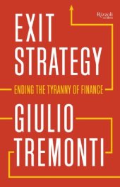 book Exit Strategy: Ending the Tyranny of Finance