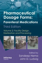 book Pharmaceutical Dosage Forms - Parenteral Medications: Facility Design, Sterilization and Processing