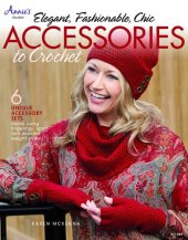 book Elegant, Fashionable, Chic: Accessories to Crochet