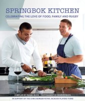 book Springbok Kitchen: Celebrating the love of food, family and rugby