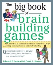 book The Big Book of Brain-Building Games: Fun Activities to Stimulate the Brain for Better Learning, Communication and Teamwork