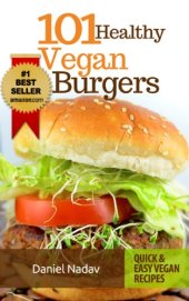 book Cookbook: 101 healthy Vegan Burgers Recipes