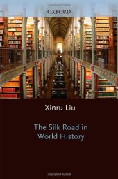 book The Silk Road in World History