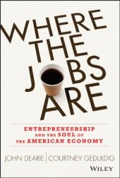 book Where the Jobs Are: Entrepreneurship and the Soul of the American Economy