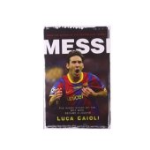book Messi: The Inside story of the Boy Who Became a Legend
